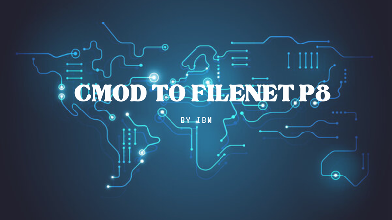 CMOD To FileNet P8 Migration